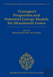 Transport Properties And Potential Energy Models For Monatomic Gases