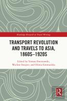 Transport Revolution And Travels To Asia, 1860s-1920s