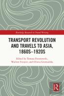 Transport Revolution And Travels To Asia, 1860s-1920s