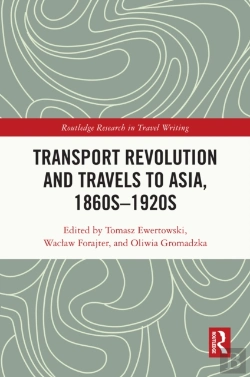 Bertrand.pt - Transport Revolution And Travels To Asia, 1860s-1920s