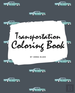 Bertrand.pt - Transportation Coloring Book For Children (8x10 Coloring Book / Activity Book)