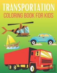 Transportation Coloring Book For Kids