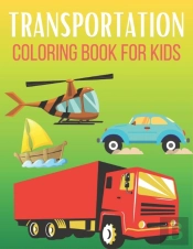 Transportation Coloring Book For Kids