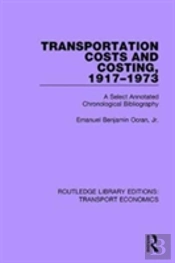 Transportation Costs And Costing, 1917-1973