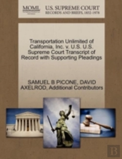 Bertrand.pt - Transportation Unlimited Of California, Inc. V. U.S. U.S. Supreme Court Transcript Of Record With Supporting Pleadings