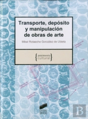 Transporte, Depósito Y Manipulación De Obras De Arte