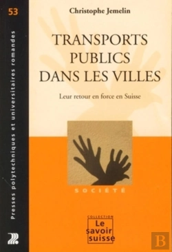 Bertrand.pt - Transports Publics Dans Les Villes : Leur Retour En Force En Suisse