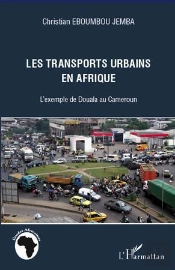 Transports Urbains En Afrique ; L'Exemple De Douala Au Cameroun