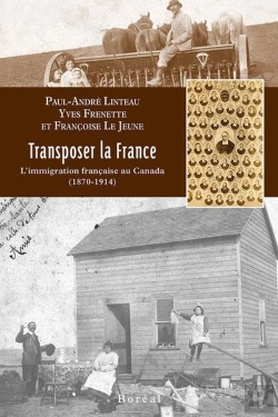 Bertrand.pt - Transposer La France ; L'Immigration Française Au Canada (1870-1914)