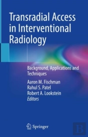 Transradial Access In Interventional Radiology
