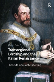 Transregional Lordship And The Italian Renaissance
