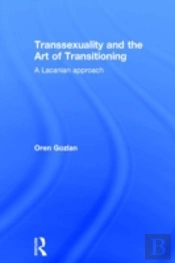 Transsexuality And The Art Of Transitioning