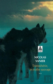 Transsibérie, Le Mythe Sauvage