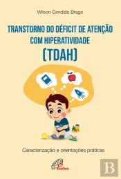 Transtorno Do Déficit De Atenção Com Hiperatividade (Tdah)