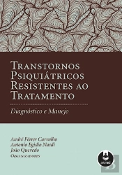 Transtornos Psiquiátricos Resistentes ao Tratamento