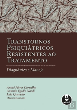 Bertrand.pt - Transtornos Psiquiátricos Resistentes ao Tratamento