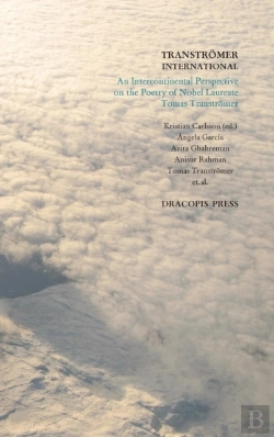 Bertrand.pt - Transtromer International; An Intercontinental Perspective On The Poetry Of Nobel Laureate Tomas Transtromer