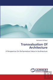 Transvaluation Of Architecture