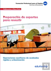 (Transversal) Preparación De Soportes Para Revestir. Familia Profesional Edificación Y Obra Civil
