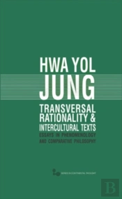 Transversal Rationality And Intercultural Texts