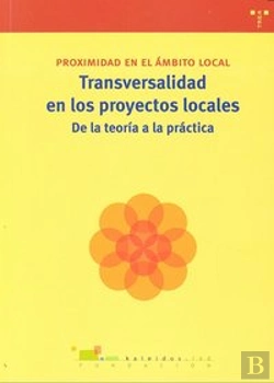 Bertrand.pt - Transversalidad En Los Proyectos Locales: De La Teoría A La Práctica