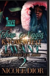 Trap N*Ggas Know What I Want