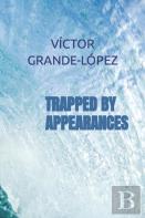 Trapped By Appearances