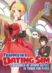 Trapped In A Dating Sim: The World Of Otome Games Is Tough For Mobs (Light Novel) Vol. 2