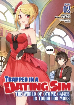 Bertrand.pt - Trapped In A Dating Sim: The World Of Otome Games Is Tough For Mobs (Light Novel) Vol. 2