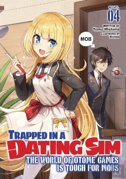 Bertrand.pt - Trapped In A Dating Sim: The World Of Otome Games Is Tough For Mobs (Light Novel) Vol. 4