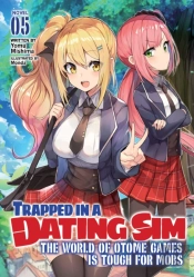 Trapped In A Dating Sim: The World Of Otome Games Is Tough For Mobs (Light Novel) Vol. 5