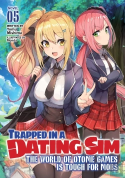Bertrand.pt - Trapped In A Dating Sim: The World Of Otome Games Is Tough For Mobs (Light Novel) Vol. 5