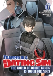 Trapped In A Dating Sim: The World Of Otome Games Is Tough For Mobs (Light Novel) Vol. 7