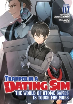 Bertrand.pt - Trapped In A Dating Sim: The World Of Otome Games Is Tough For Mobs (Light Novel) Vol. 7