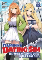 Trapped In A Dating Sim: The World Of Otome Games Is Tough For Mobs (Light Novel) Vol. 8