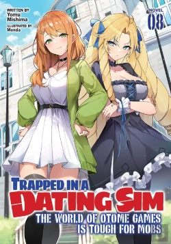 Bertrand.pt - Trapped In A Dating Sim: The World Of Otome Games Is Tough For Mobs (Light Novel) Vol. 8