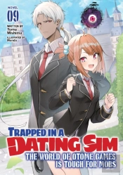Trapped In A Dating Sim: The World Of Otome Games Is Tough For Mobs (Light Novel) Vol. 9