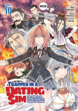 Bertrand.pt - Trapped In A Dating Sim: The World Of Otome Games Is Tough For Mobs (Manga) Vol. 10