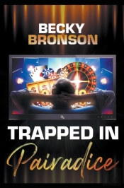 Trapped In Pairadice