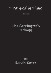 Trapped In Time Book 1 In The Carrington'S Trilogy