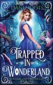 Trapped In Wonderland