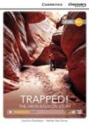 Trapped! The Aron Ralston Story High Intermediate Book With Online Access