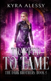 Trapped To Tame