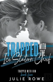 Trapped With The Ice Station Chief