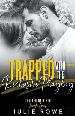 Bertrand.pt - Trapped With The Reclusive Playboy