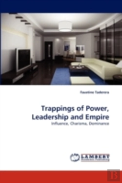 Bertrand.pt - Trappings Of Power, Leadership And Empir