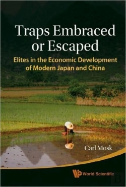 Bertrand.pt - Traps Embraced Or Escaped: Elites In The Economic Development Of Modern Japan And China