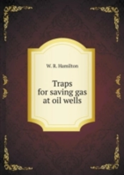 Bertrand.pt - Traps For Saving Gas At Oil Wells