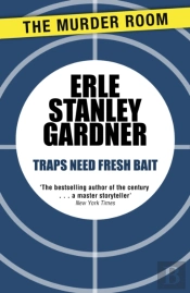 Traps Need Fresh Bait