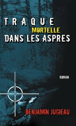 Bertrand.pt - Traque Mortelle Dans Les Aspres